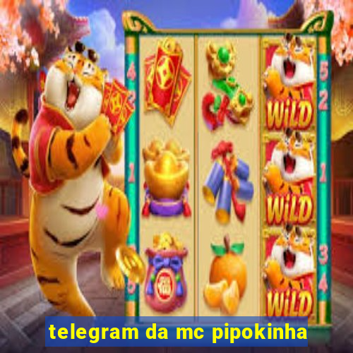 telegram da mc pipokinha